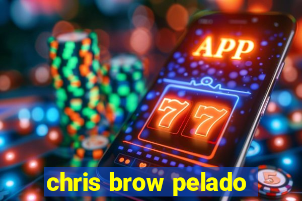 chris brow pelado